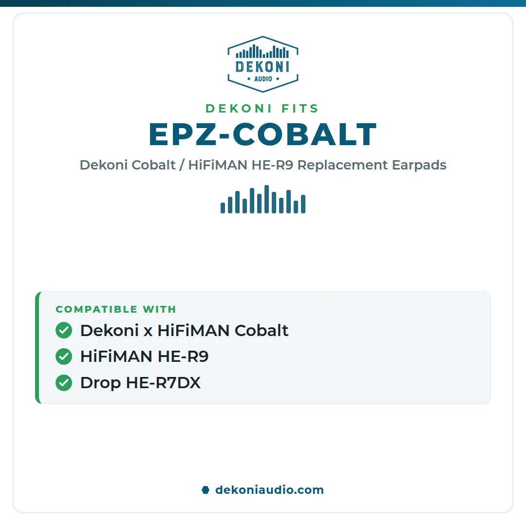 Earpads for the Dekoni x HiFiMan Cobalt, HiFiMan HE-R9, Drop HE-R7DX