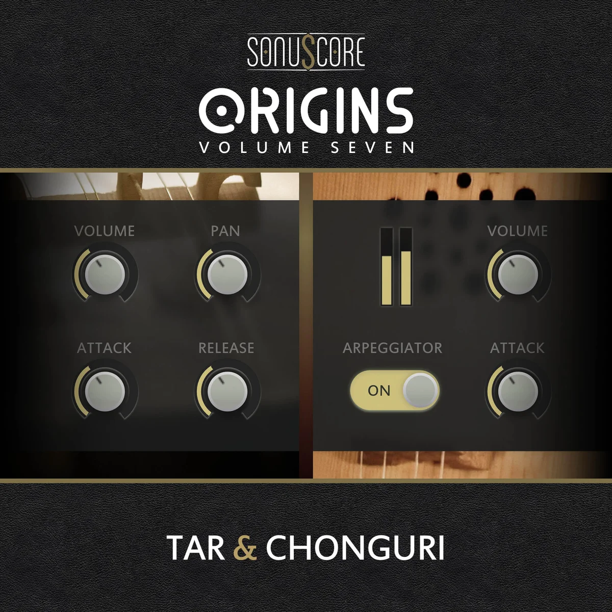 Origins Vol.7: Tar & Chonguri
