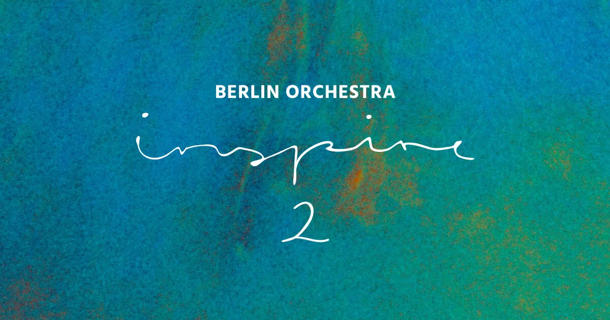 Berlin Orchestra Inspire 2